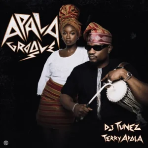 DJ Tunez – Apala Groove Ft. Terry Apala