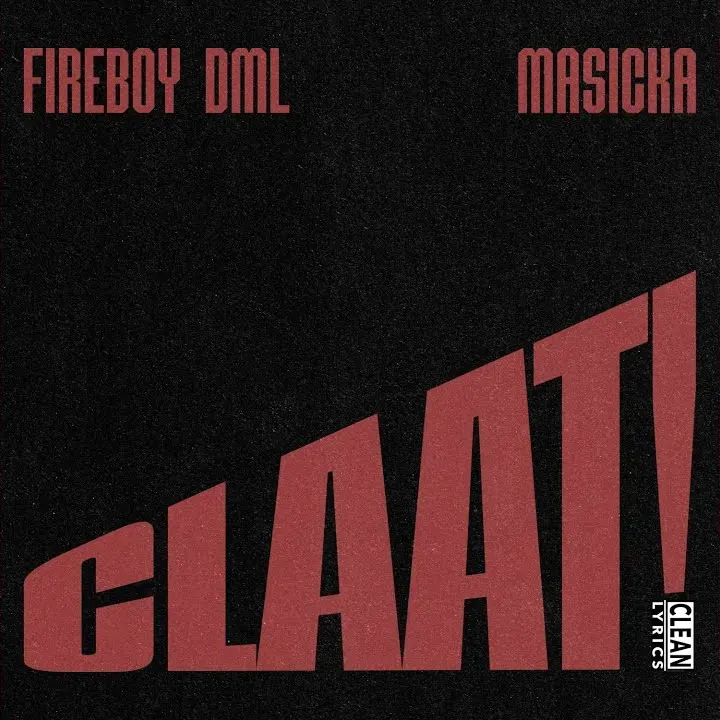Fireboy DML – CLAAT! Ft. Masicka