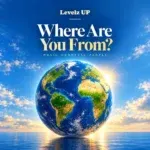 Levelz UP - Where Are You From? || BetaMusic