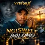 Vystor X - Ngiswele imilomo || BetaMusic